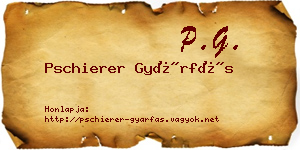 Pschierer Gyárfás névjegykártya